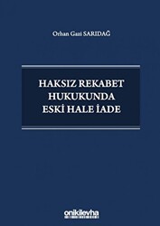 Haksız Rekabet Hukukunda Eski Hale İade - On İki Levha Yayınları