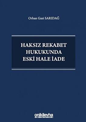 Haksız Rekabet Hukukunda Eski Hale İade - 1