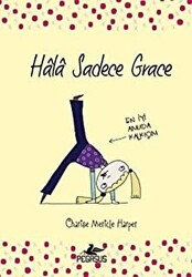 Hala Sadece Grace - Pegasus Çocuk Yayınları