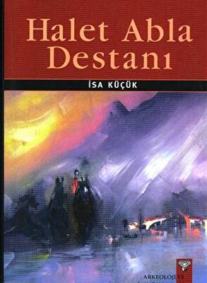 Halet Abla Destanı - 1