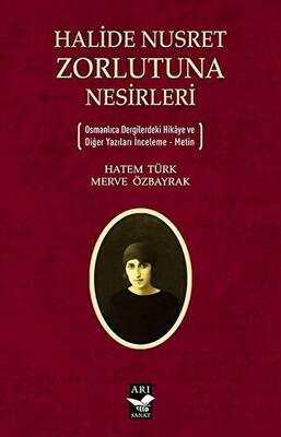 Halide Nusret Zorlutuna Nesirleri - 1