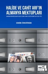 Halide ve Cahit Arf`ın Almanya Mektupları - Ötüken Neşriyat