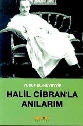 Halil Cibran’la Anılarım - Kaknüs Yayınları