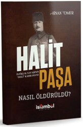 Halit Paşa Nasıl Öldürüldü? - İslâmbol Yayınları