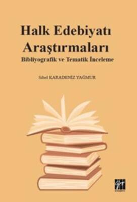 Halk Edebiyatı Araştırmaları: Bibliyografik ve Tematik İnceleme - 1