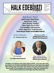 Halk Edebiyatı Dergisi Sayı: 47 Mart - Nisan 2022 - Halk Edebiyatı Dergisi Yayınları