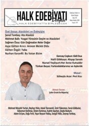 Halk Edebiyatı Dergisi Sayı: 60 Mayıs - Haziran 2024 - Halk Edebiyatı Dergisi Yayınları