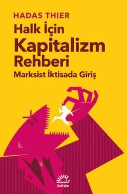 Halk İçin Kapitalizm Rehberi - Marksist İktisada Giriş - 1