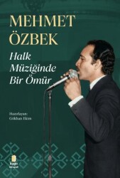 Halk Müziğinde Bir Ömür - Kapı Yayınları
