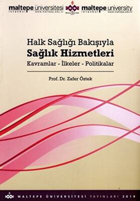 Halk Sağlığı Bakışıyla Sağlık Hizmetleri - 1