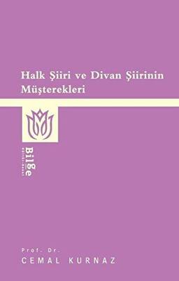 Halk Şiiri ve Divan Şiirinin Müşterekleri - 1