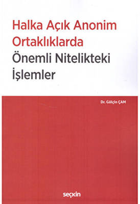 Halka Açık Anonim Ortaklıklarda Önemli Nitelikteki İşlemler - 1