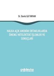 Halka Açık Anonim Ortaklıklarda Önemli Nitelikteki İşlemler ve Sonuçları - On İki Levha Yayınları