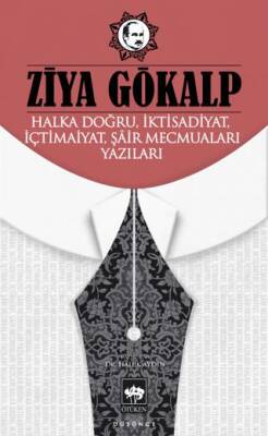 Halka Doğru, İktisadiyat, İçtimaiyat, Şâir Mecmuaları Yazıları - 1