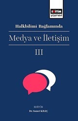 Halkbilimi Bağlamında Medya ve İletişim 3 - Eğitim Yayınevi - Bilimsel Eserler