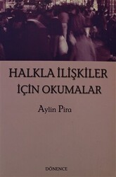 Halkla İlişkiler İçin Okumalar - Dönence Basım ve Yayın Hizmetleri