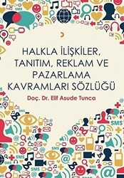 Halkla İlişkiler, Tanıtım, Reklam ve Pazarlama Kavramları Sözlüğü - Cinius Yayınları