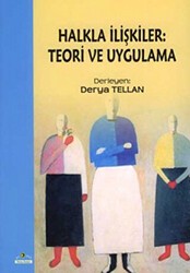 Halkla İlişkiler: Teori ve Uygulama - Ütopya Yayınevi