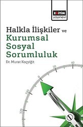 Halkla İlişkiler ve Kurumsal Sosyal Sorumluluk - Eğitim Yayınevi - Ders Kitapları