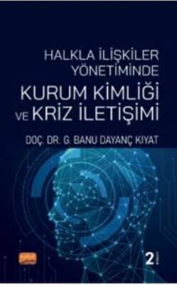 Halkla İlişkiler Yönetiminde Kurum Kimliği ve Kriz İletişimi - 1