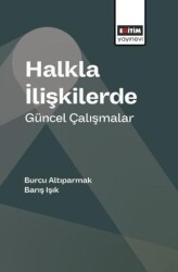 Halkla İlişkilerde Güncel Çalışmalar - Eğitim Yayınevi - Bilimsel Eserler