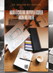 Halkla İlişkilerde Medyayla İlişkiler ve Basın Bültenleri - Palet Yayınları