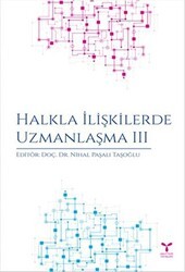 Halkla İlişkilerde Uzmanlaşma 3 - Umuttepe Yayınları