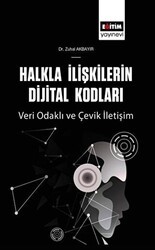 Halkla İlişkilerin Dijital Kodları - Eğitim Yayınevi - Bilimsel Eserler