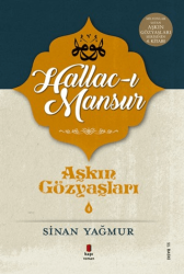 Hallac-ı Mansur - Aşkın Gözyaşları 4 - Kapı Yayınları