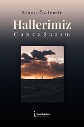 Hallerimiz Cancağazım - İkinci Adam Yayınları