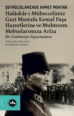 Halâskâr-ı Mübeccelimiz Gazi Mustafa Kemal Paşa Hazretlerine Ve Muhterem Mebuslarımıza Arîza - 1
