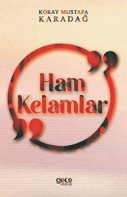Ham Kelamlar - 1