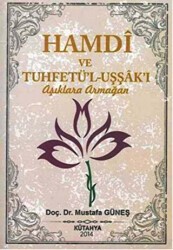 Hamdi ve Tuhfetü`l-Uşşak`ı - Aşıklara Armağan - Sahhaflar Kitap Sarayı