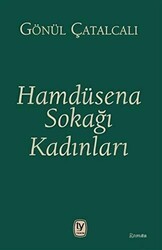 Hamdüsena Sokağı Kadınları - Tekin Yayınevi
