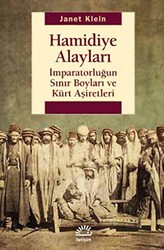 Hamidiye Alayları: İmparatorluğun Sınır Boyları ve Kürt Aşiretleri - İletişim Yayınevi