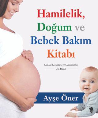 Hamilelik, Doğum ve Bebek Bakım Kitabı - 1