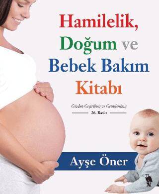 Hamilelik, Doğum ve Bebek Bakım Kitabı - 1