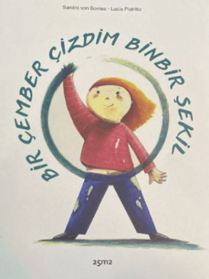 Bir Çember Çizdim Binbir Şekil - 1