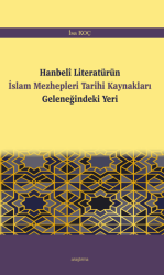 Hanbeli Literatürün İslam Mezhepleri Tarihi Kaynakları Geleneğindeki Yeri - Araştırma Yayınları