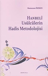 Hanbeli Usulcülerin Hadis Metodolojisi - Ankara Okulu Yayınları
