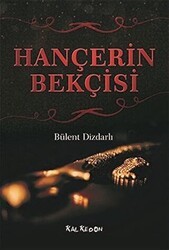 Hançerin Bekçisi - Kalkedon Yayıncılık