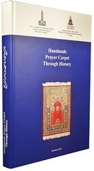 Handmade Prayer Carpet Through History - IRCICA