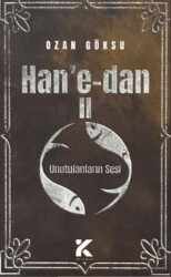Han`e-dan 2 - Unutulanların Sesi - Kiba Yayımcılık