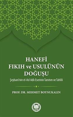 Hanefi Fıkıh ve Usulünün Doğuşu - 1