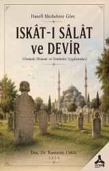 Hanefi Mezhebine Göre Iskat-ı Salat ve Devir - Sonçağ Yayınları