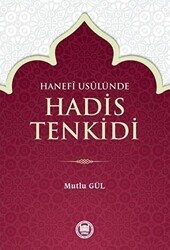 Hanefi Usulünde Hadis Tenkidi - Marmara Üniversitesi İlahiyat Fakültesi Vakfı