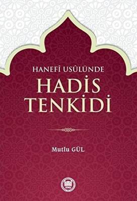 Hanefi Usulünde Hadis Tenkidi - 1