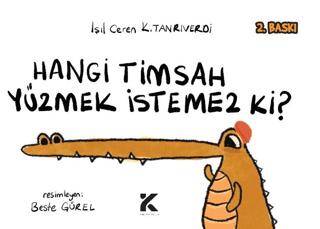 Hangi Timsah Yüzmek İstemez Ki? - 1
