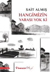 Hangimizin Yarası Yok Ki - İnkılap Kitabevi