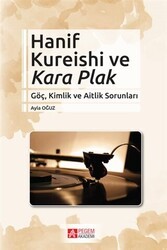 Hanif Kureishi ve Kara Plak - Pegem Akademi Yayıncılık